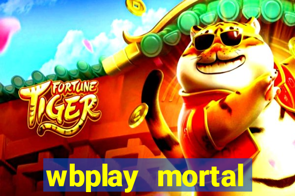wbplay mortal kombat mobile